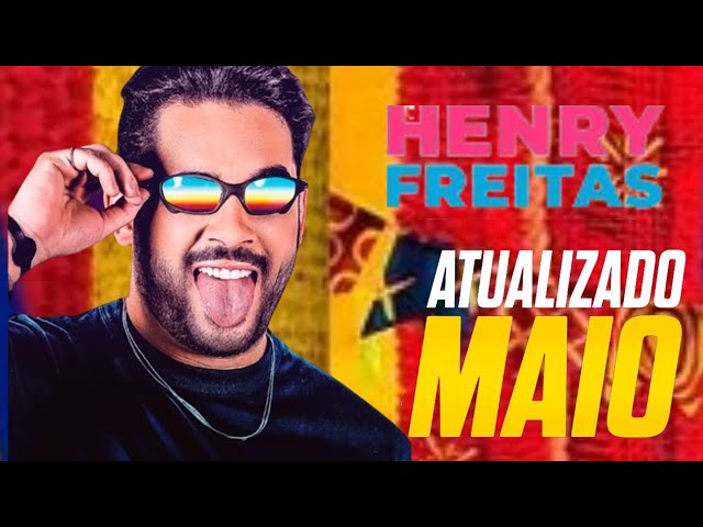 HENRY FREITAS - REPERTÓRIO NOVO - MAIO 2024 class=