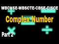 Complex Number | Part 2 | WBSCTE | WBCHSE | CBSE | A.M. Math Classes |