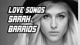 Sarah Barrios - Love Songs Lyrics