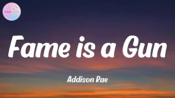 Addison Rae - Fame is a Gun (Lyrics)