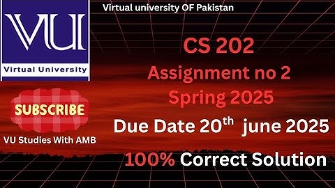Cs202 Assignment no 2 solution 2025|| spring 2025 || 100% correct solution