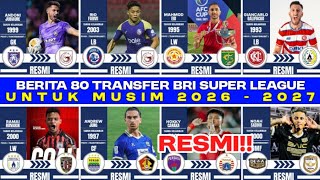 RESMI‼️INFO 80 TRANSFER BRI SUPER LEAGUE 2026/27 || PERSIB - GARUDAYAKSA - PERSIJA - PSS SLEMAN