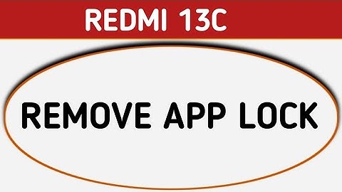 Redmi 13c app lock kaise hataye, how to remove app lock in redmi, disable App Lock,app lock settings