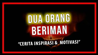 DUA ORANG BERIMAN | Cerita Inspirasi & Motivasi | Handinata Santoso