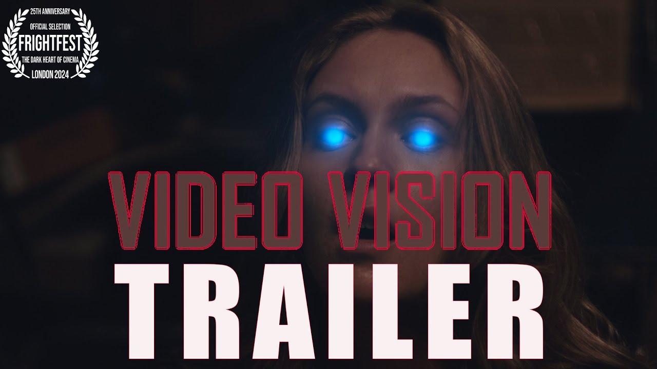 VIDEO VISION Teaser Trailer (2024) FrightFest YouTube