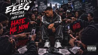 EEEG - Hate Me Now (Freestyle) “2026”