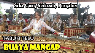 TABUH TELU BUAYA MANGAP | Seka Gong Srikandi Pengalon
