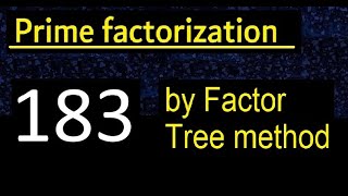 Prime factorization of 183 by factor tree method . Factor tree of 183 . How to find prime factors
