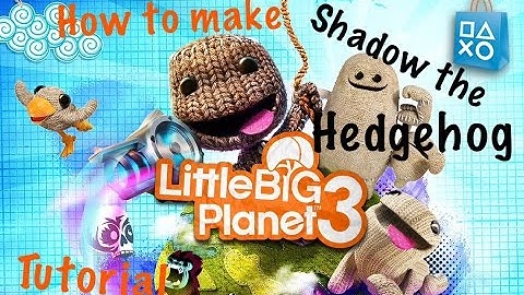 LBP3 Tutorial - How to make shadow the hedgehog costume