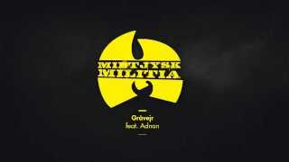 Midtjysk Militia - Gråvejr Feat. Adnan