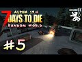 КУЗНЕЦ-НЕДОУЧКА ► 7 Days To Die. Alpha 17.4. Random World ► #5