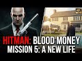 HITMAN 4 BLOOD MONEY MISSION 5 A NEW LIFE