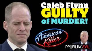 Caleb Flynn Guilty of Murder x9! | Profiling Evil