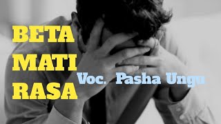 LAGU AMBON - BETA MATI RASA  Voc.  Pasha Ungu Lyric