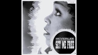 BEVERLEE - SET ME FREE (TRIBE MIX)