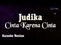 Judika - Cinta Karena Cinta (Karaoke Version)