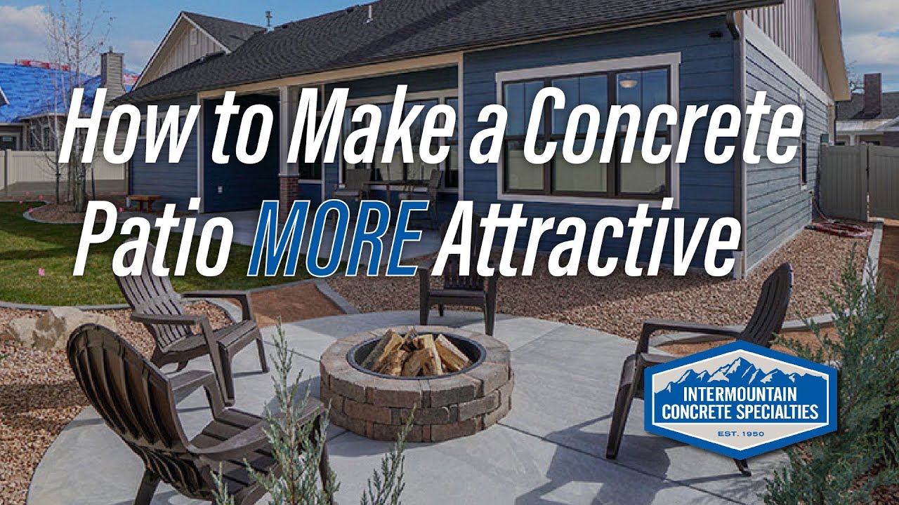 How to Make a Concrete Patio More Attractive - Intermountain Concrete ...