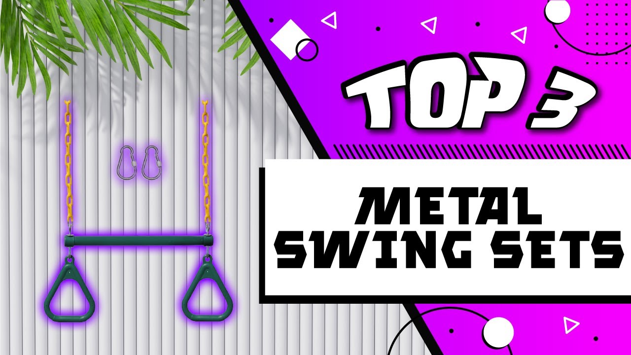 Best Metal Swing Sets For Your Backyard