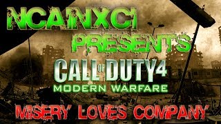 Misery Loves Company - CoD4 Live Session 2 pt. 1