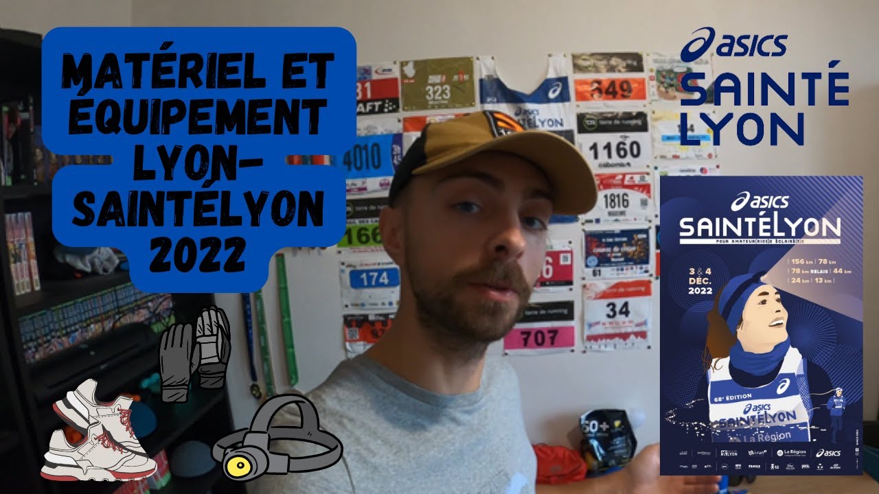 HS#4. LyonSaintéLyon 2022 - Matériel & équipement, ce que j'emmène avec moi!