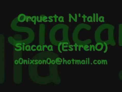Orquesta N'talla - Siacara - YouTube
