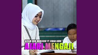 AJARI MENGAJI feat. JIHAN AUDY