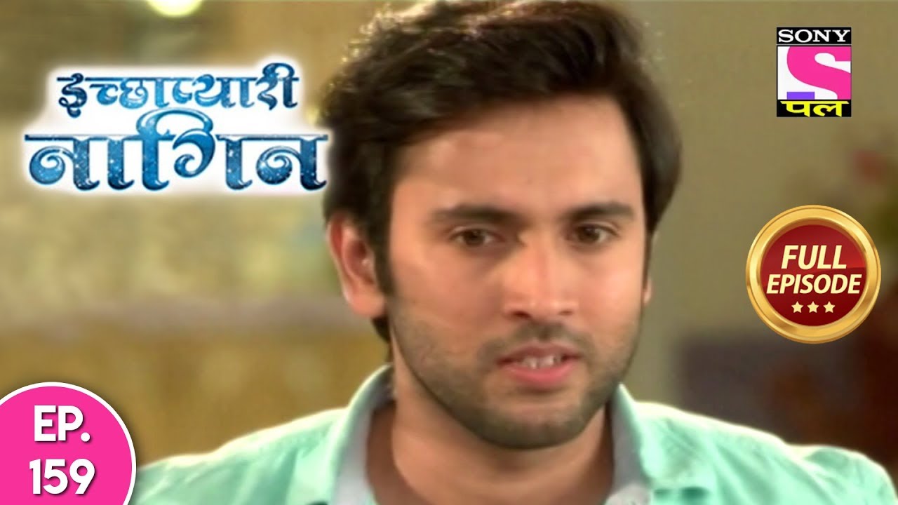 Icchapyaari Naagin - Full Episode 159 - 25th December, 2018