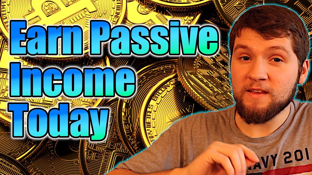 Earn Passive Income With Cryptocurrency Today 2022 - YouTube