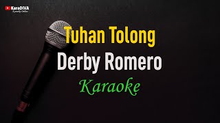 Download Lagu Derby Romero - Tuhan Tolong (Karaoke) MP3 Download Lagu Derby Romero - Tuhan Tolong (Karaoke) MP3