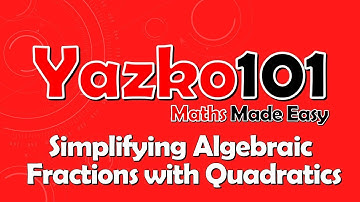 ✅ Simplifying Algebraic Fractions with Quadratics // GCSE Maths Revision