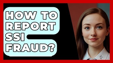 How To Report SSI Fraud? - SecurityFirstCorp.com