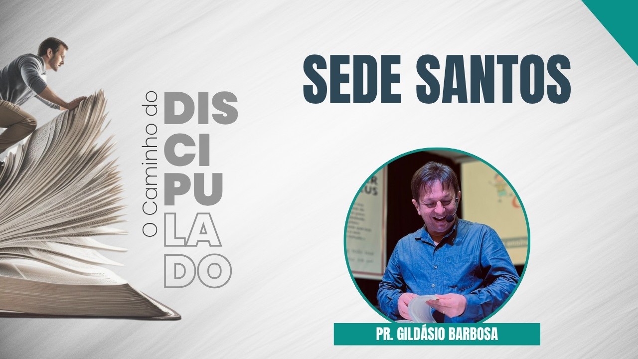 IBG EBD | 22.04.2026 – Sede Santos | Aula 1 – Pr. Gildásio Barbosa