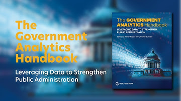 The Government Analytics Handbook: Leveraging Data to Strengthen Public Administration