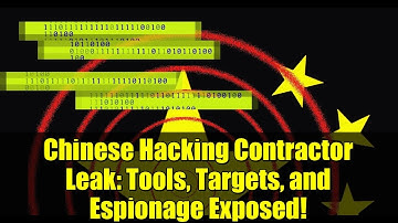 Chinese Hacking Contractor Leak: Tools, Targets, and Espionage Exposed!