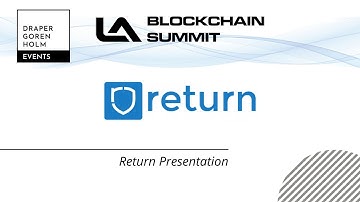 Return Presentation at LA Blockchain Summit 2022