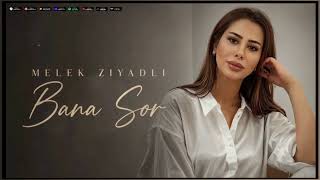 Melek Ziyadli - Bana Sor2026|