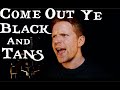 Come out ye black and tans cover colm r mcguinness