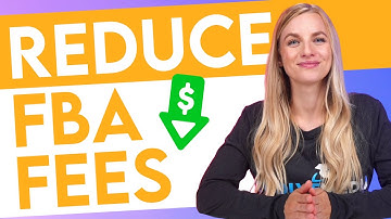 4 Tips To Reduce Amazon FBA Fees in 2023