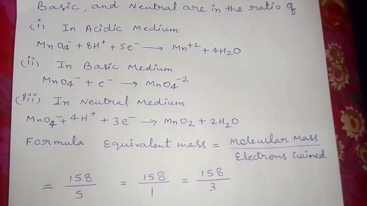 Potassium Permanganate,Equivalent Wt.(Acidic Medium,Basic Medium,Neutral Medium),Molecular Wt.Colour