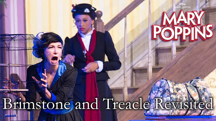 Mary Poppins Live | Brimstone and Treacle Revisite...