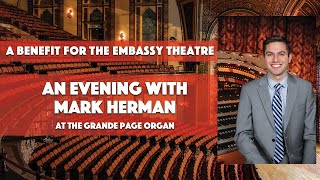 Mark Herman at the Embassy Theatre | Grande Page Theatre Organ