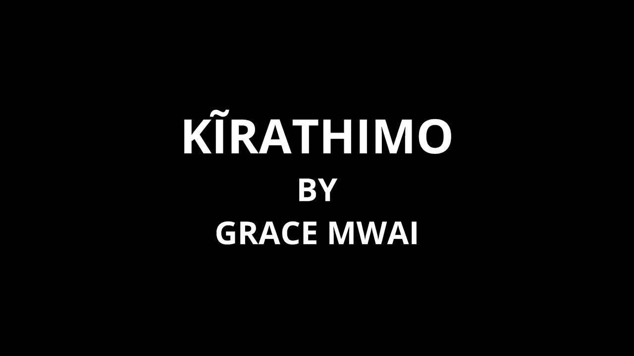 LYRICS   KRATHIMO   GRACE MWAI