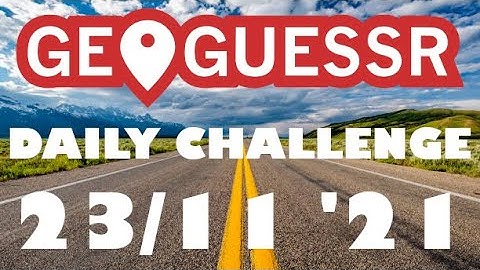 Worst 25k on the leaderboard lol | GeoGuessr Daily Challenge 2021-11-23