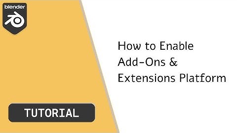 How to Enable Add Ons & the Extensions Platform in Blender Beginner Guide