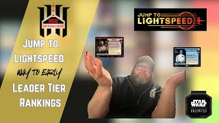 Jump to Lightspeed Leader Tier Ranking | PPS | Star Wars Unlimited