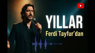 Yıllar - Ferdi Tayfur Ağlatan Cover Şarkılar Resimi