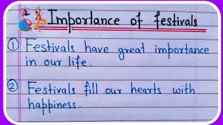 Essay on importance of festivals | 10 lines on importance of festivals | Importance of festivals