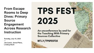 From Escape Rooms to Deep Dives: Primary Source Engagement Across Research Instruction