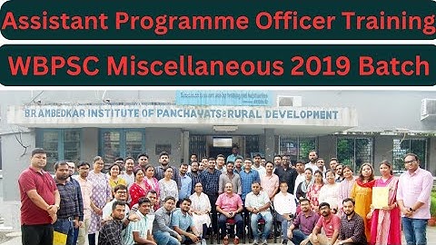Training of Assistant Programme Officer || WBPSC Miscellaneous Post || #wbpsc #miscellaneous #wbcs