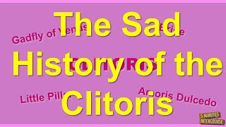 The Sad History Of The Clitoris